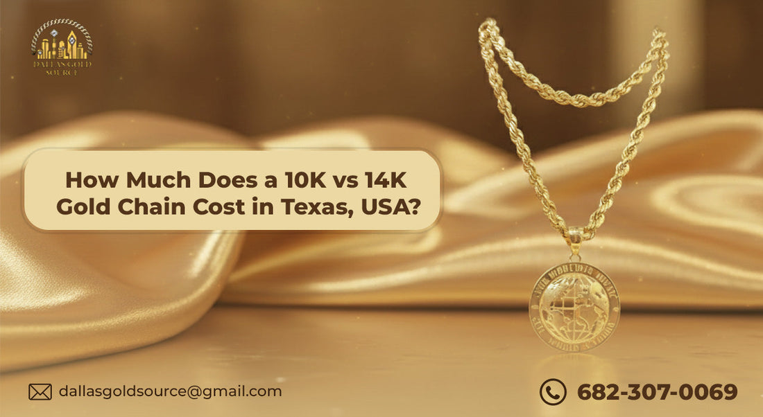 How Much Does a 10K vs 14K Gold Chain Cost in Texas, USA